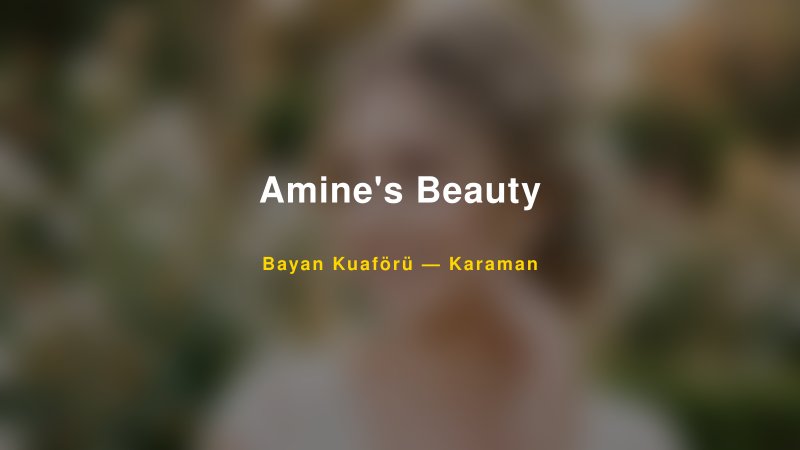 Amine's Beauty — Karaman Kır Düğünü Mekanı Rehberi